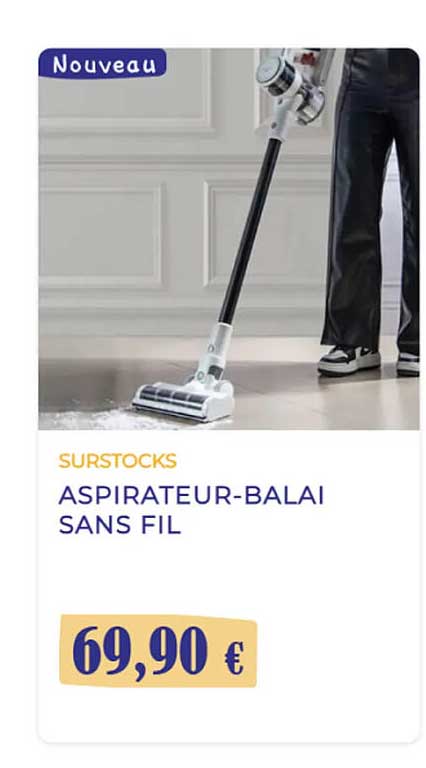 SURSTOCKS ASPIRATEUR-BALAI SANS FIL