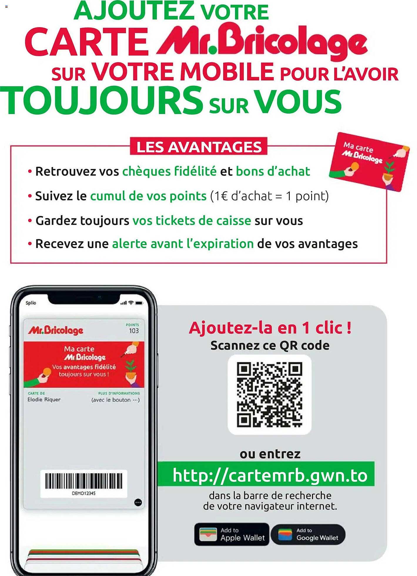 AJOUTEZ VOTRE CARTE Mr. Bricolage SUR VOTRE MOBILE POUR L’AVOIR TOUJOURS SUR VOUS