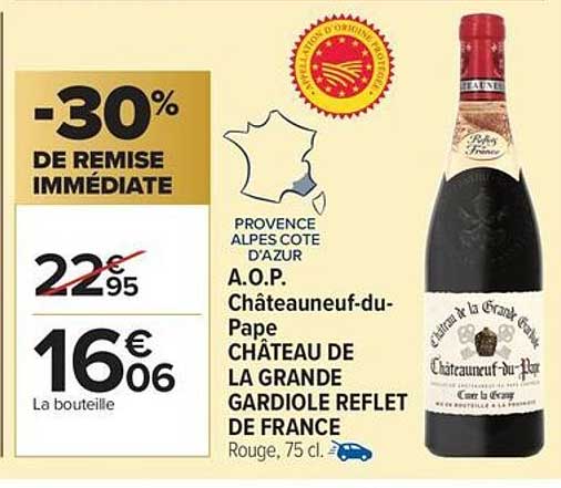 A.O.P. Châteauneuf-du-Pape CHÂTEAU DE LA GRANDE GARDIOLE REFLET DE FRANCE