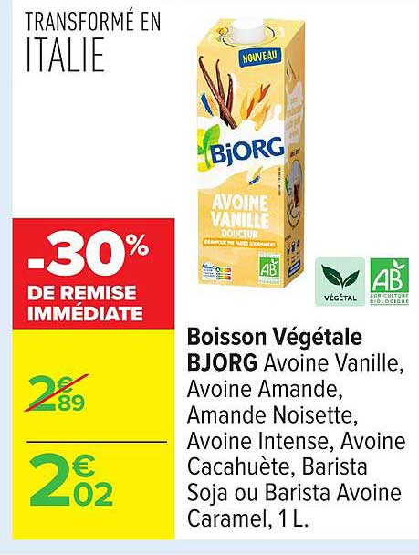 Boisson Végétale BJORG Avoine Vanille, Avoine Amande, Amande Noisette, Avoine Intense, Avoine Cacaohète, Barista Soja ou Barista Avoine Caramel, 1 L.