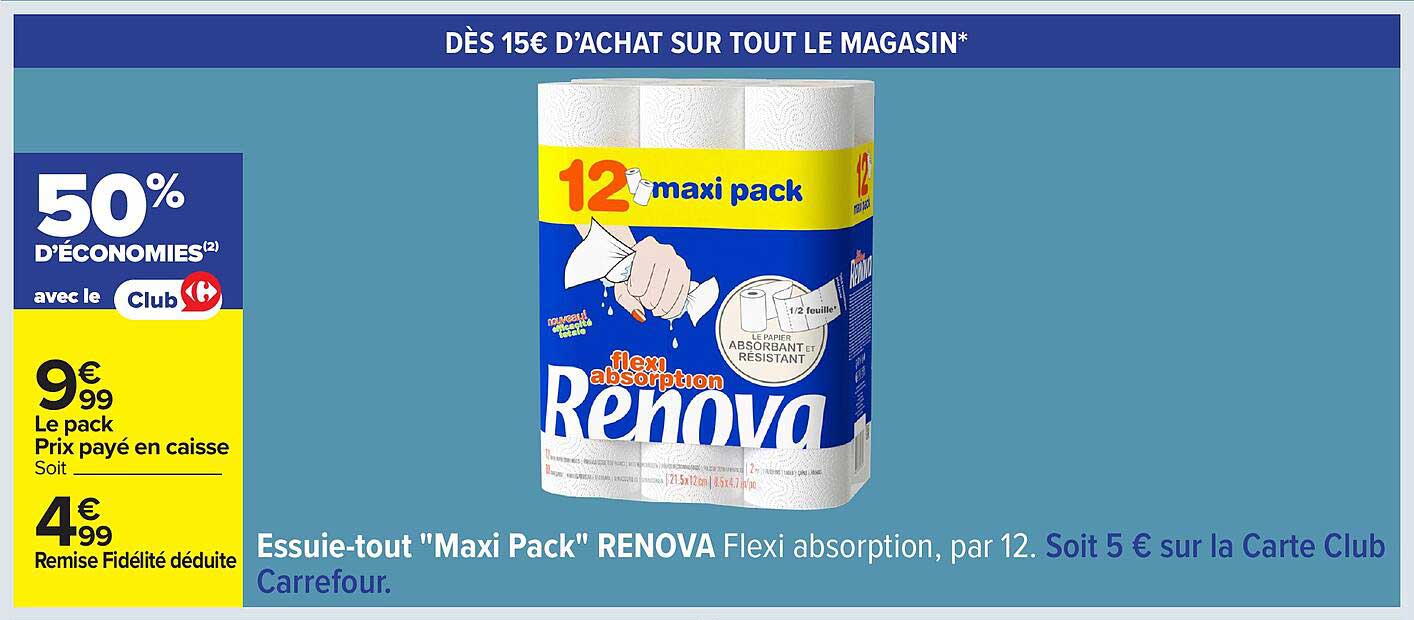 Essuie-tout "Maxi Pack" RENOVA Flexi absorption, par 12.