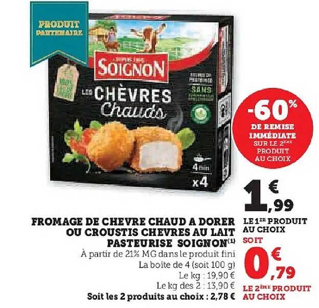 FROMAGE DE CHEVRE CHAUD A DORER OU CROUSTIS CHEVRES AU LAIT PASTEURISE SOIGNON