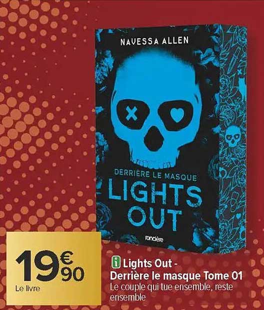 Lights Out - Derrière le masque Tome 01