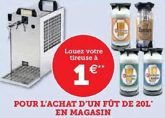Louez votre tireuse à 1€ pour l'achat d'un fût de 20L en magasin