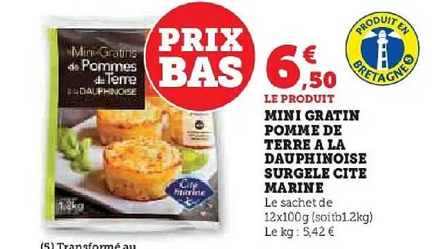 MINI GRATIN POMME DE TERRE A LA DAUPHINOISE SURGELE CITE MARINE
