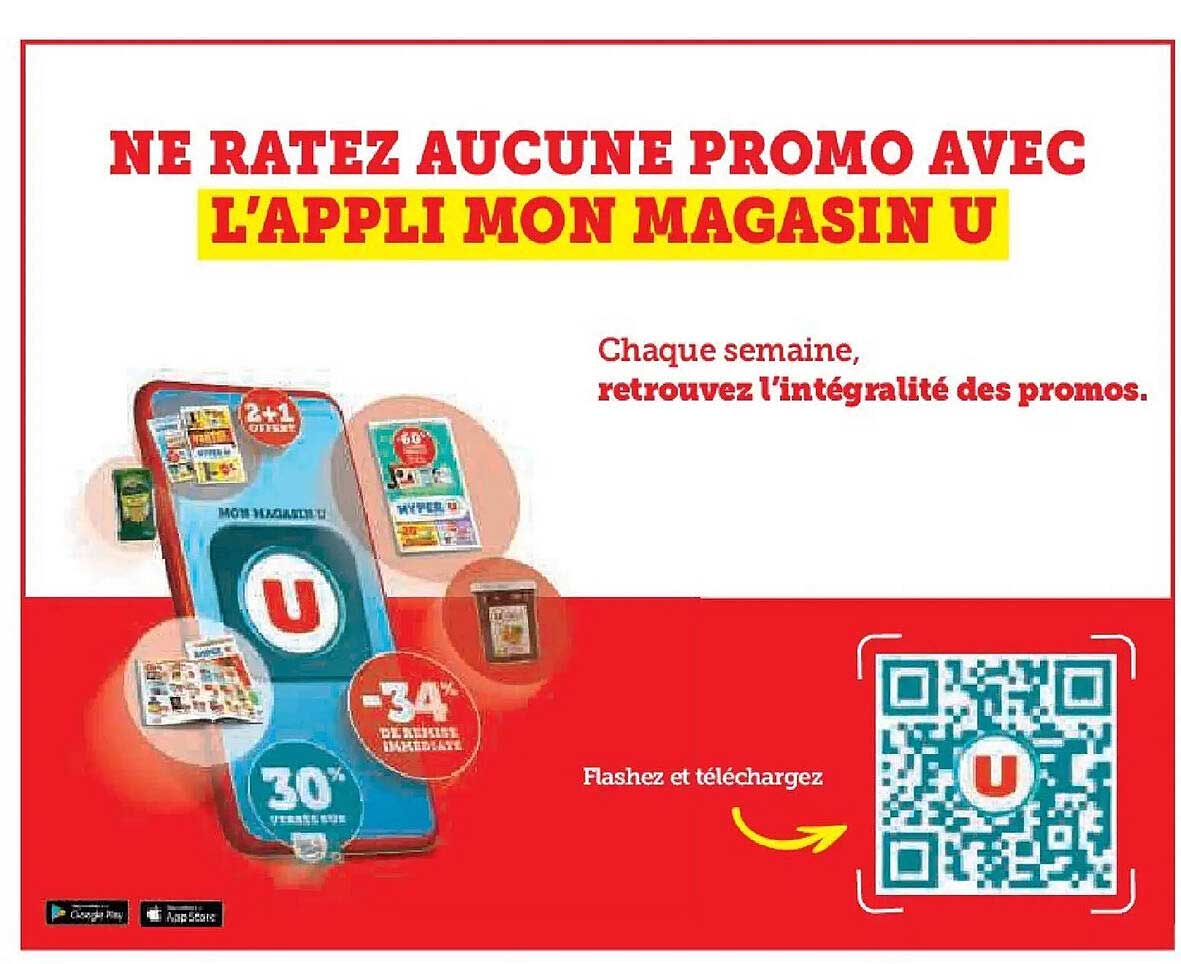 NE RATEZ AUCUNE PROMO AVEC L'APPLI MON MAGASIN U