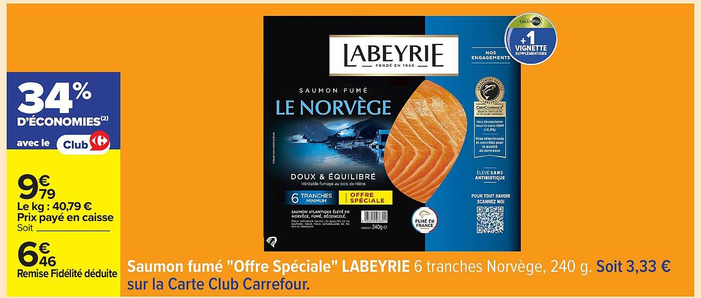 Saumon fumé "Offre Spéciale" LABEYRIE 6 tranches Norvège, 240 g. Soit 3,33 €