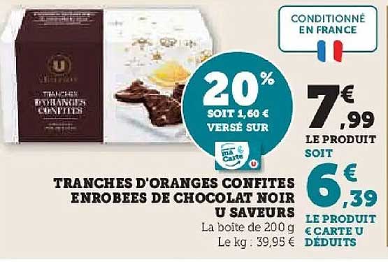 TRANCHES D'ORANGES CONFITES ENROBEES DE CHOCOLAT NOIR U SAVEURS
