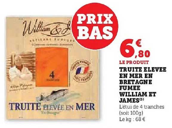 TRUITE ELEVEE EN MER EN BRETAGNE FUMEE WILLIAM ET JAMES