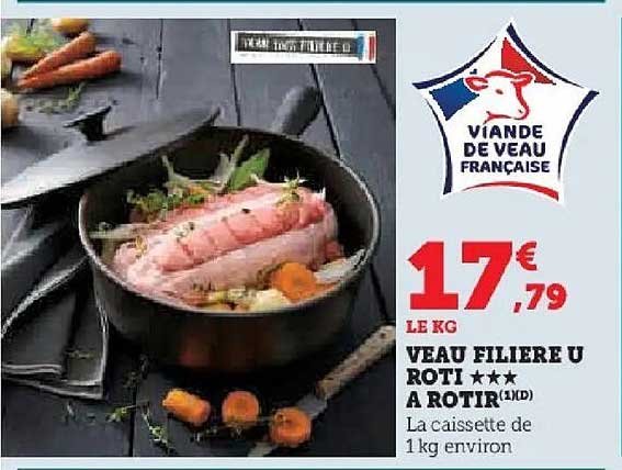 VEAU FILIERE U RÔTI ★★★ A ROTIR
