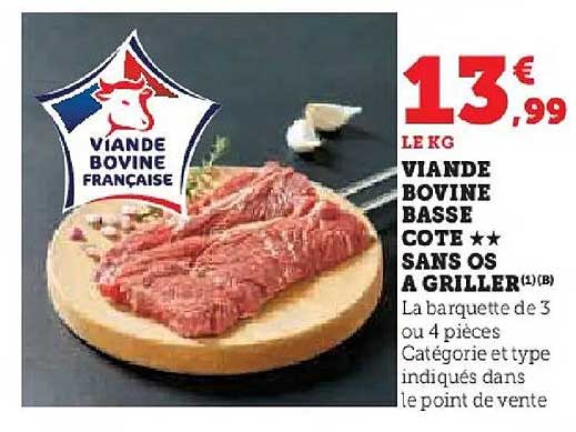 VIANDE BOVINE BASSE COTE ** SANS OS A GRILLER