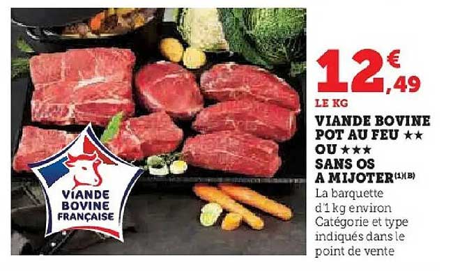 VIANDE BOVINE POT AU FEU ** OU *** SANS OS A MIJOTER