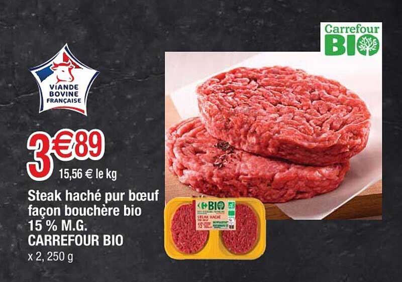 Steak haché pur bœuf façon bouchère bio 15 % M.G. CARREFOUR BIO