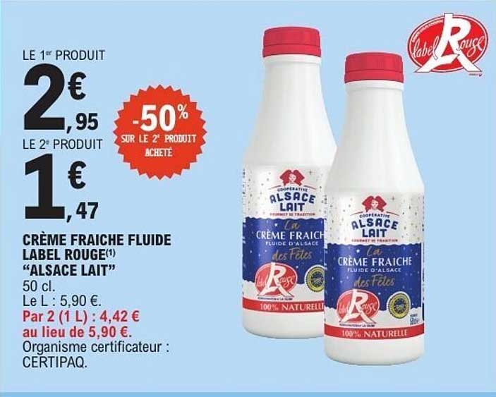 CRÈME FRAICHE FLUIDE LABEL ROUGE(1) “ALSACE LAIT”