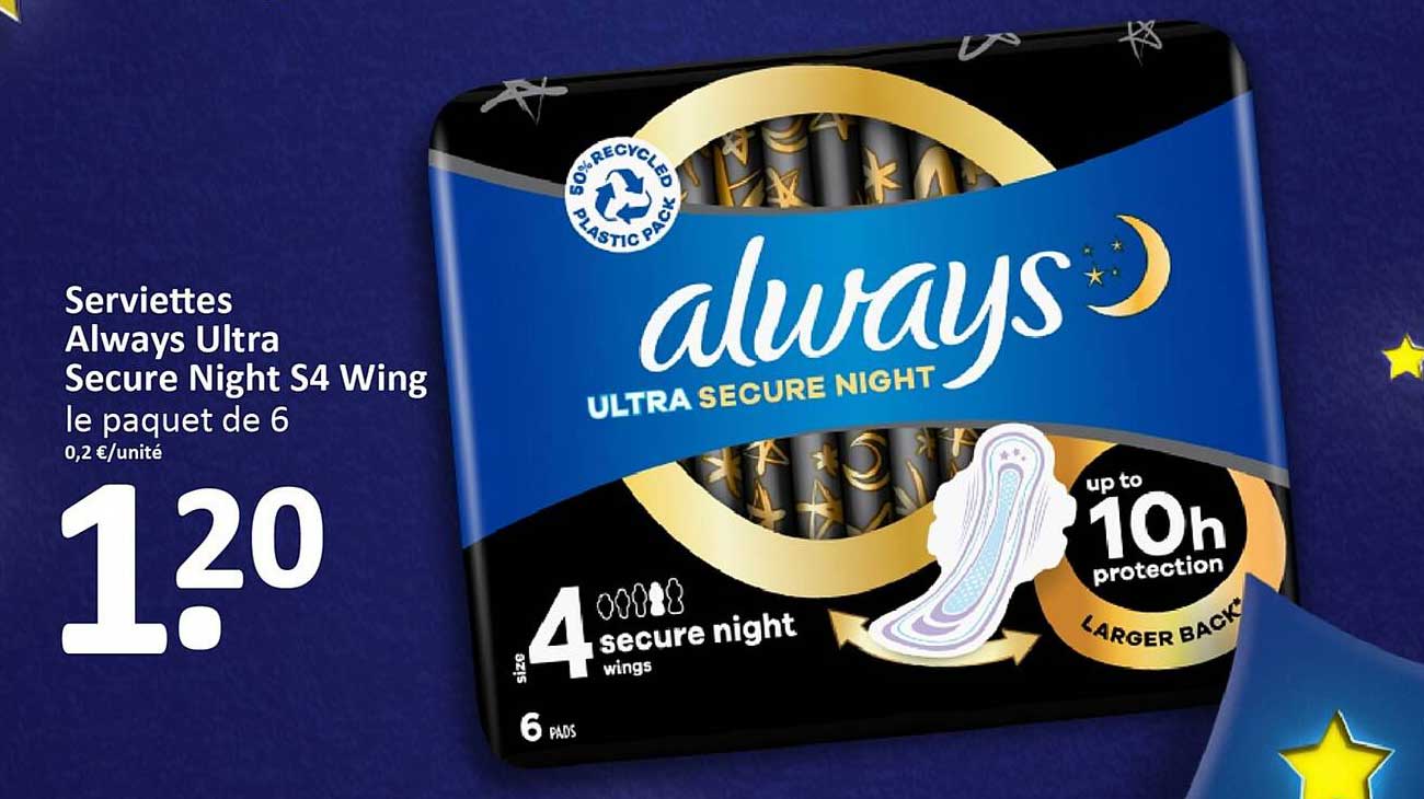 Serviettes Always Ultra Secure Night S4 Wing le paquet de 6