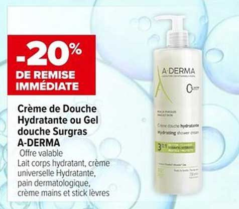 Crème de Douche Hydratante ou Gel douche Surgras A-DERMA