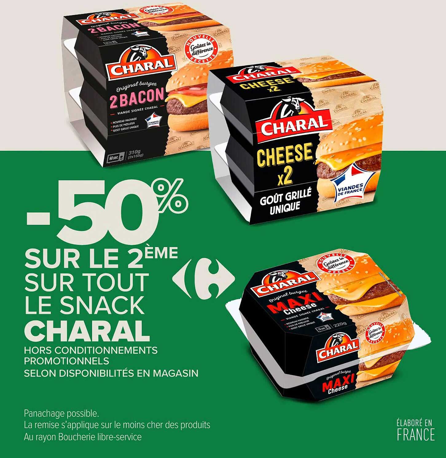 -50% SUR LE 2ÈME SUR TOUT LE SNACK CHARAL