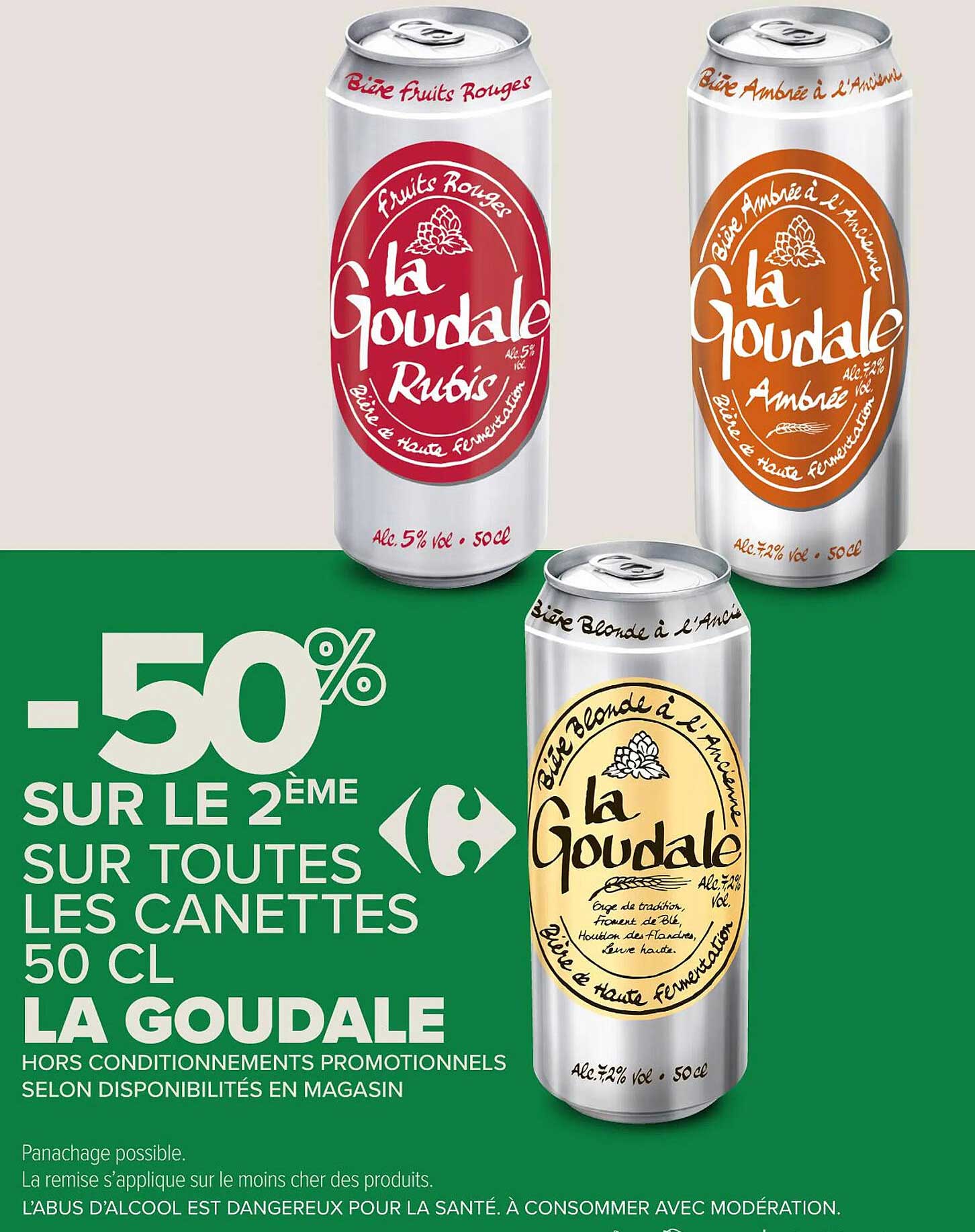 50% sur le 2ème sur toutes les canettes 50 cl LA GOUDALE