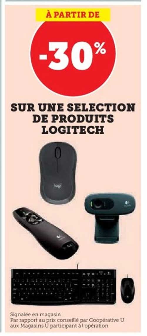 À PARTIR DE -30% SUR UNE SELECTION DE PRODUITS LOGITECH