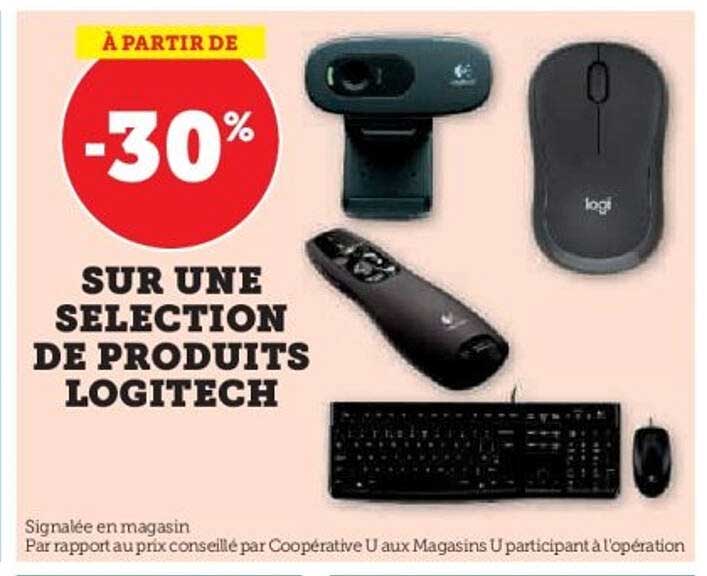 À PARTIR DE -30% SUR UNE SELECTION DE PRODUITS LOGITECH
