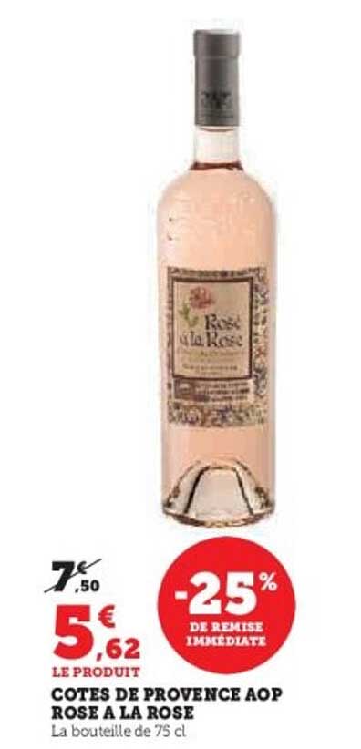 COTES DE PROVENCE AOP ROSE A LA ROSE