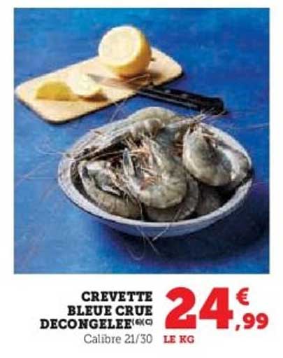 CREVETTE BLEUE CRUE DECONGELEE(6/8)
