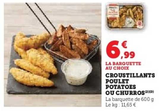 CROUSTILLANTS POULET, POTATOES OU CHURROS
