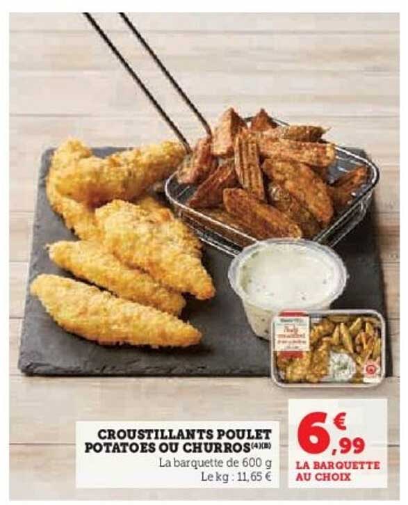 CROUSTILLANTS POULET POTATOES OU CHURROS