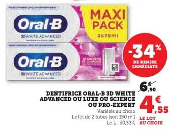 DENTIFRICE ORAL-B 3D WHITE ADVANCED OU LUXE OU SCIENCE OU PRO-EXPERT