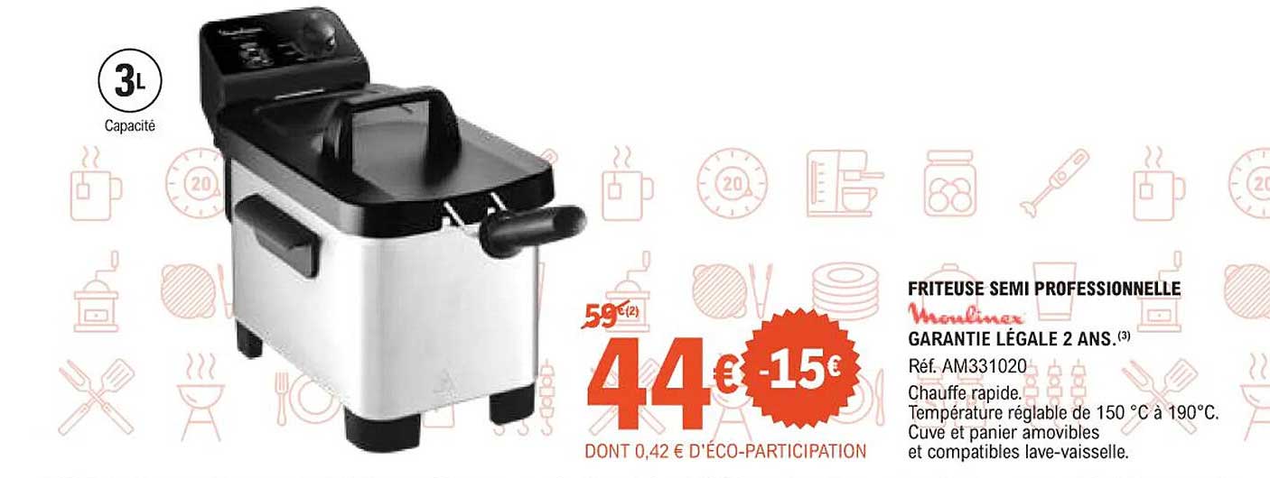 FRITEUSE SEMI PROFESSIONNELLE Moulinex Garantie Légale 2 Ans