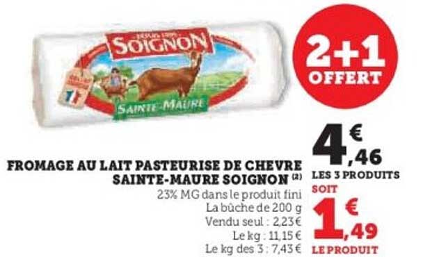 FROMAGE AU LAIT PASTEURISE DE CHEVRE SAINTE-MAURE SOIGNON