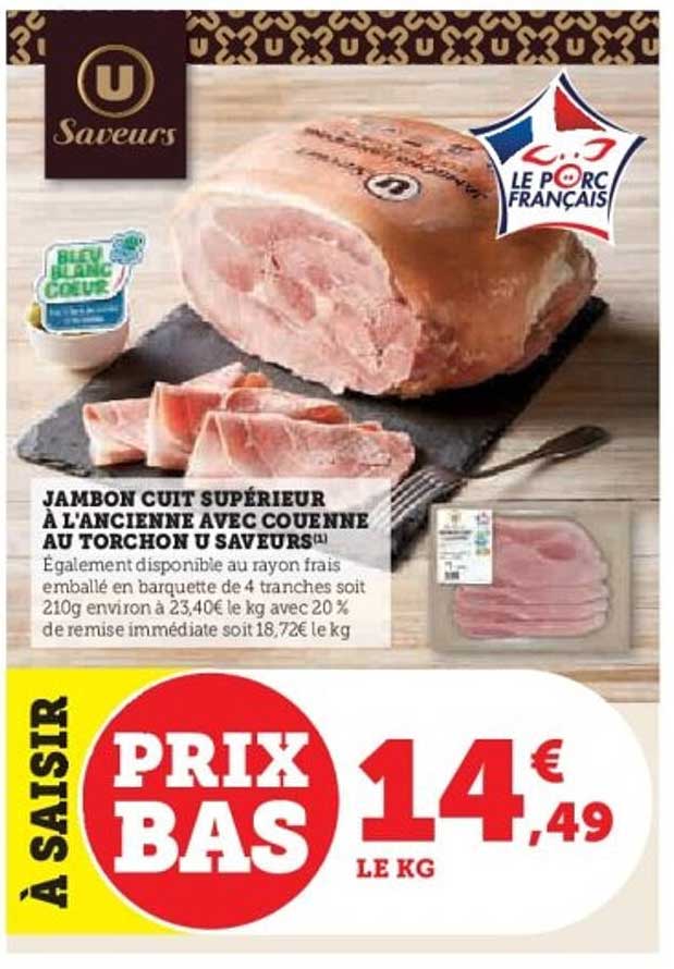 JAMBON CUIT SUPÉRIEUR À L'ANCIENNE AVEC COUENNE AU TORCHON U SAVEURS