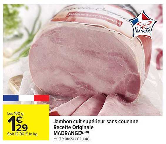 Jambon cuit supérieur sans couenne Recette Originale