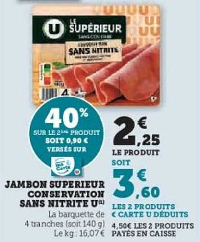 JAMBON SUPERIEUR CONSERVATION SANS NITRITE U