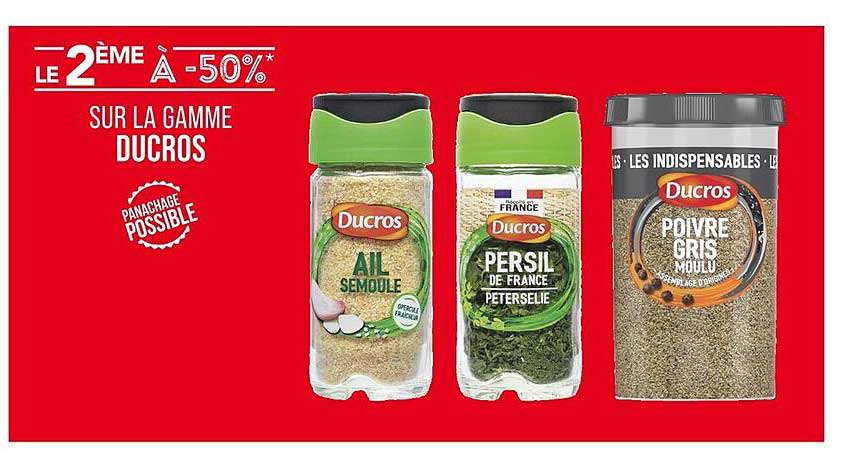 LE 2 ÈME À -50% SUR LA GAMME DUCROS