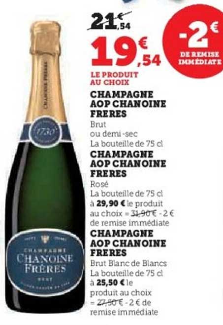 LE PRODUIT AU CHOIX CHAMPAGNE AOP CHANOINE FRÈRES