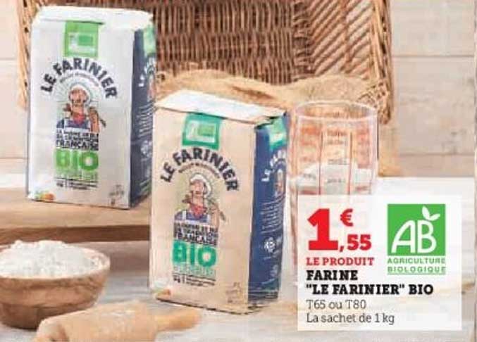 LE PRODUIT FARINE "LE FARINIER" BIO