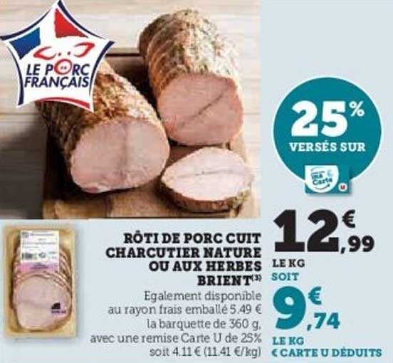 RÔTI DE PORC CUIT CHARCUTIER NATURE OU AUX HERBES BRIENT