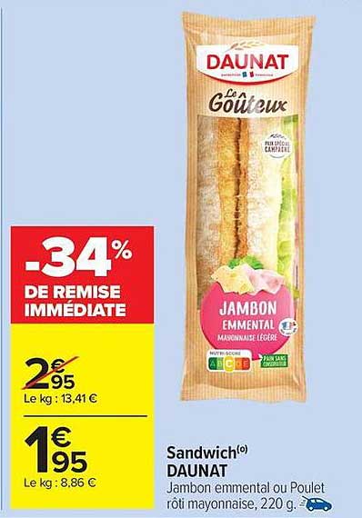 Sandwich Daunat - Jambon emmental ou Poulet rôti mayonnaise, 220 g
