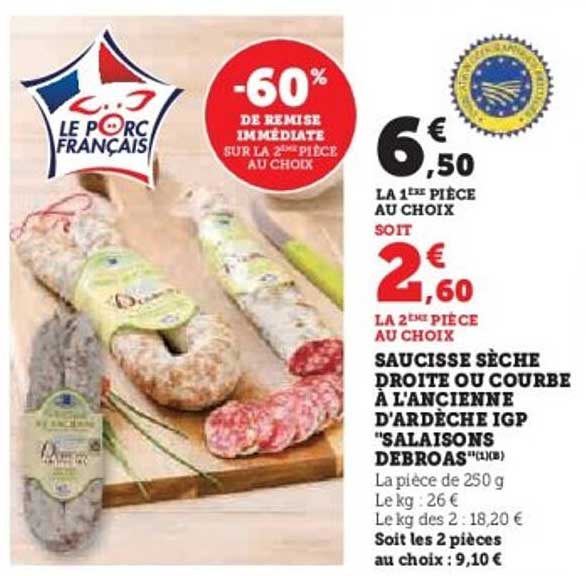 SAUCISSE SÈCHE DROITE OU COURBE À L'ANCIENNE D'ARDECHE IGP "SALAISONS DEBROAS"