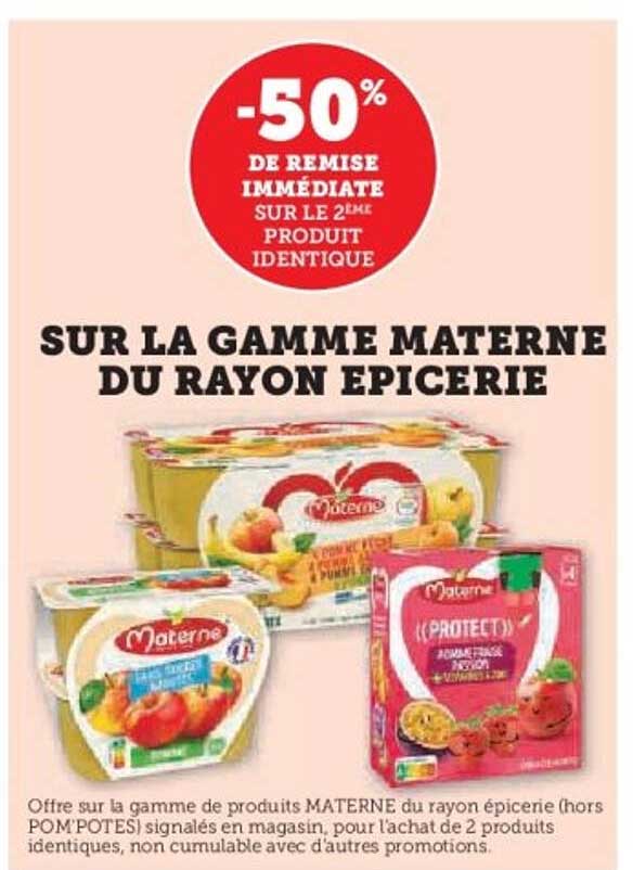 SUR LA GAMME MATERNE DU RAYON EPICERIE