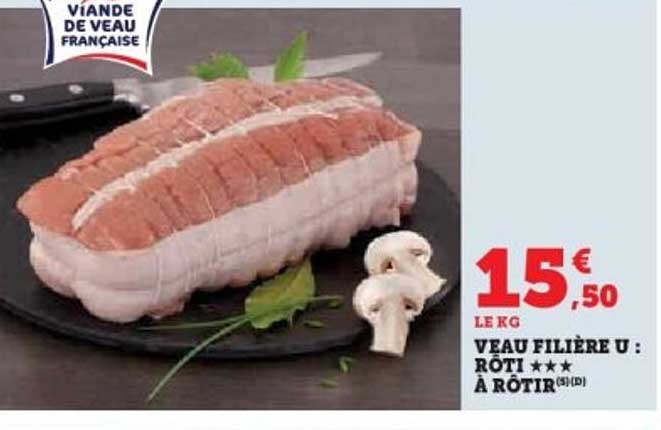 VEAU FILIÈRE U : RÔTI ★★★ À RÔTIR