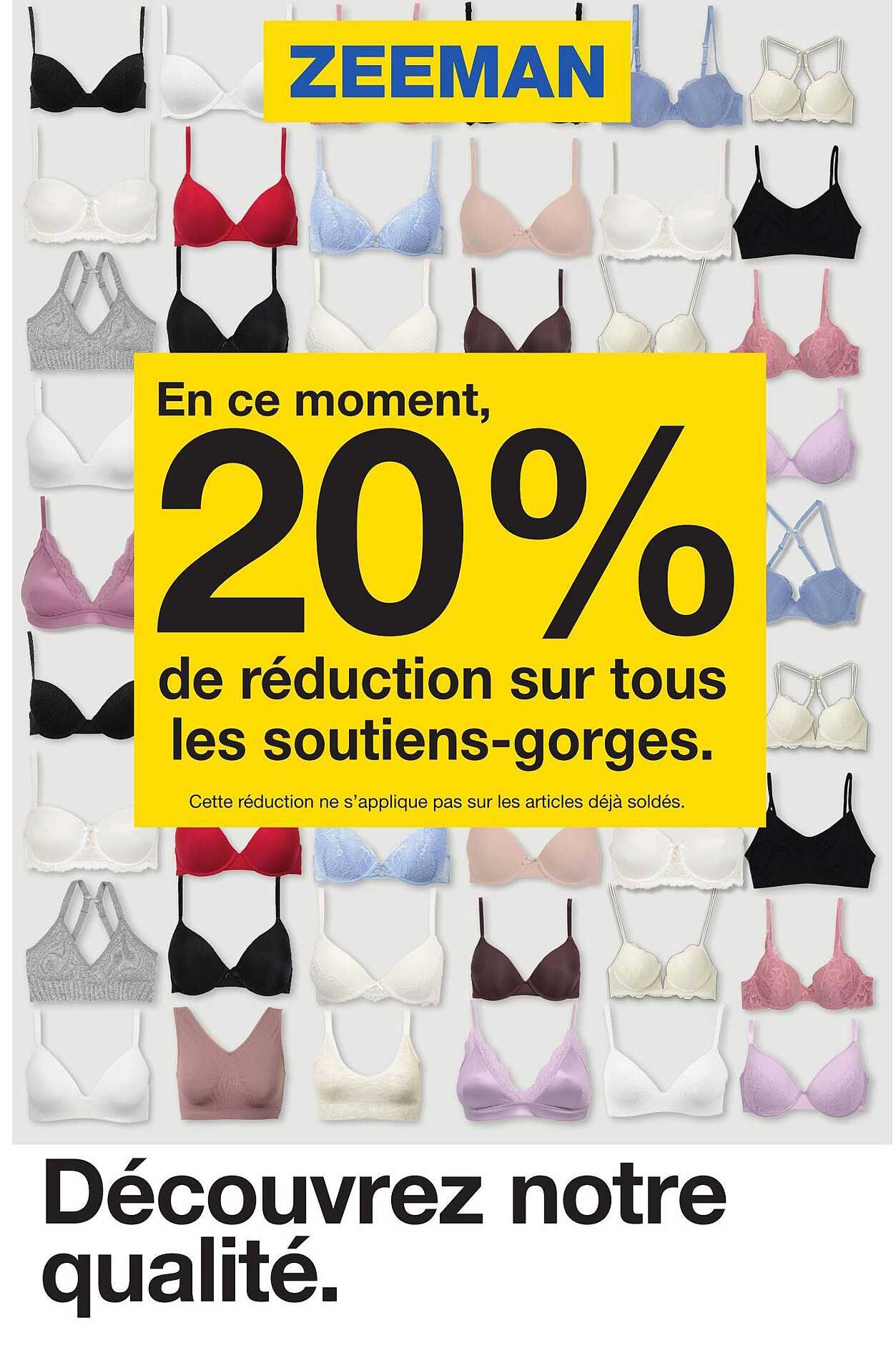 En ce moment, 20% de réduction sur tous les soutiens-gorges.