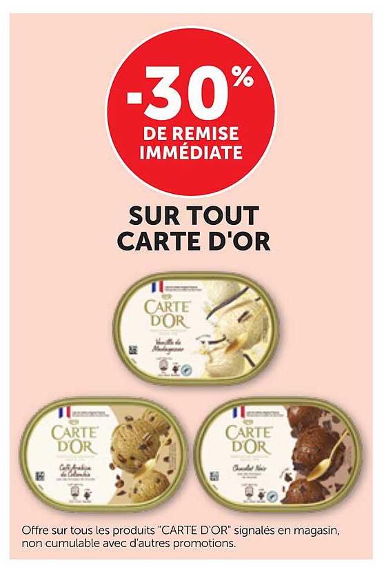 -30% DE REMISE IMMÉDIATE SUR TOUT CARTE D'OR