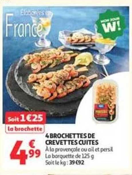 4 BROCHETTES DE CREVETTES CUITES