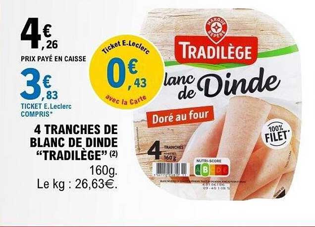 4 TRANCHES DE BLANC DE DINDE "TRADILÈGE"