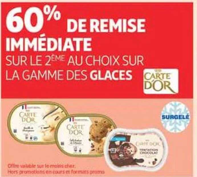 60% DE REMISE IMMÉDIATE SUR LE 2ÈME AU CHOIX SUR LA GAMME DES GLACES CARTE D'OR