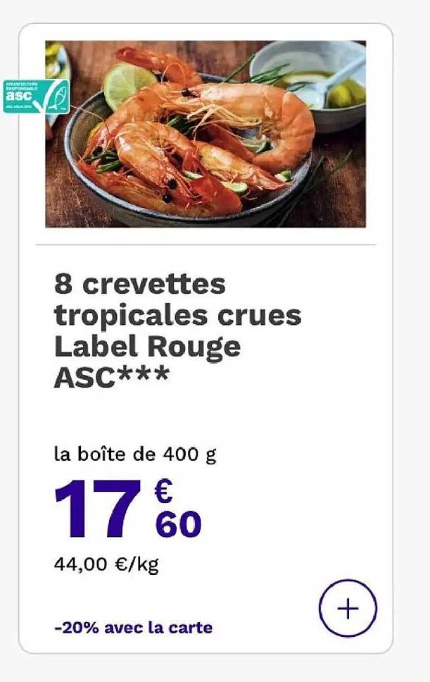8 crevettes tropicales crues Label Rouge ASC***