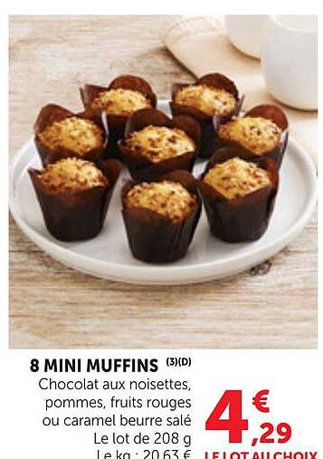 8 MINI MUFFINS (3)(D) Chocolat aux noisettes, pommes, fruits rouges ou caramel beurre salé Le lot de 208 g