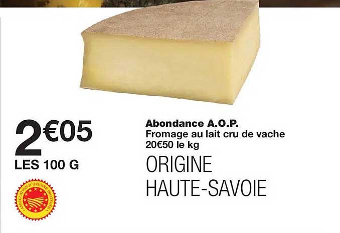 Abondance A.O.P. Fromage au lait cru de vache ORIGINE HAUTE-SAVOIE